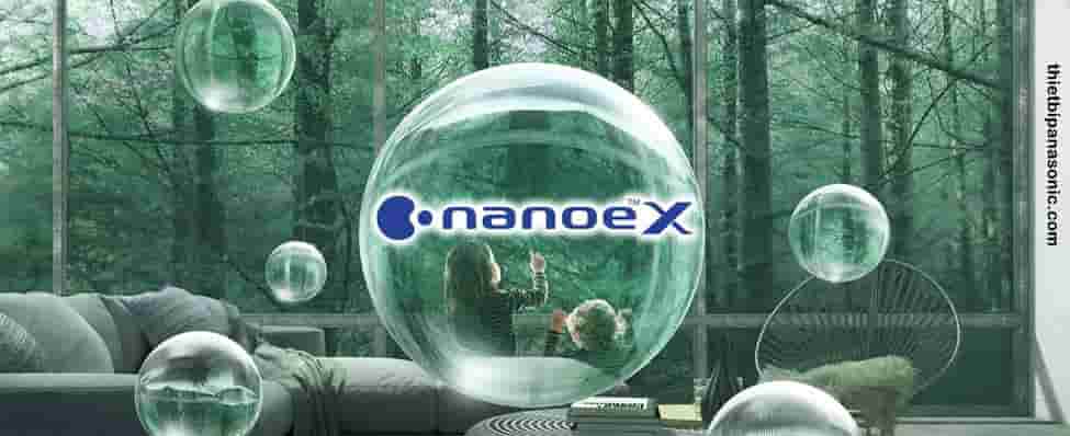 Công nghệ Nanoe - X của máy lạnh Panasonic