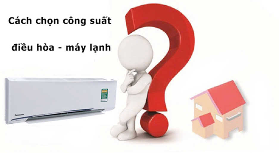 Chọn máy lạnh phù hợp với diện tích phòng