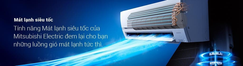 Máy lạnh Mitsubishi làm lạnh nhanh